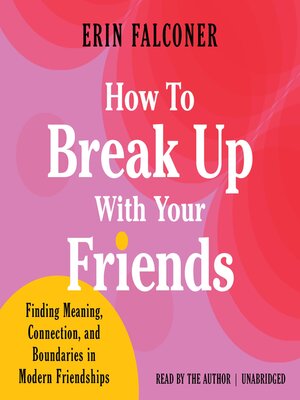 cover image of How to Break Up with Your Friends